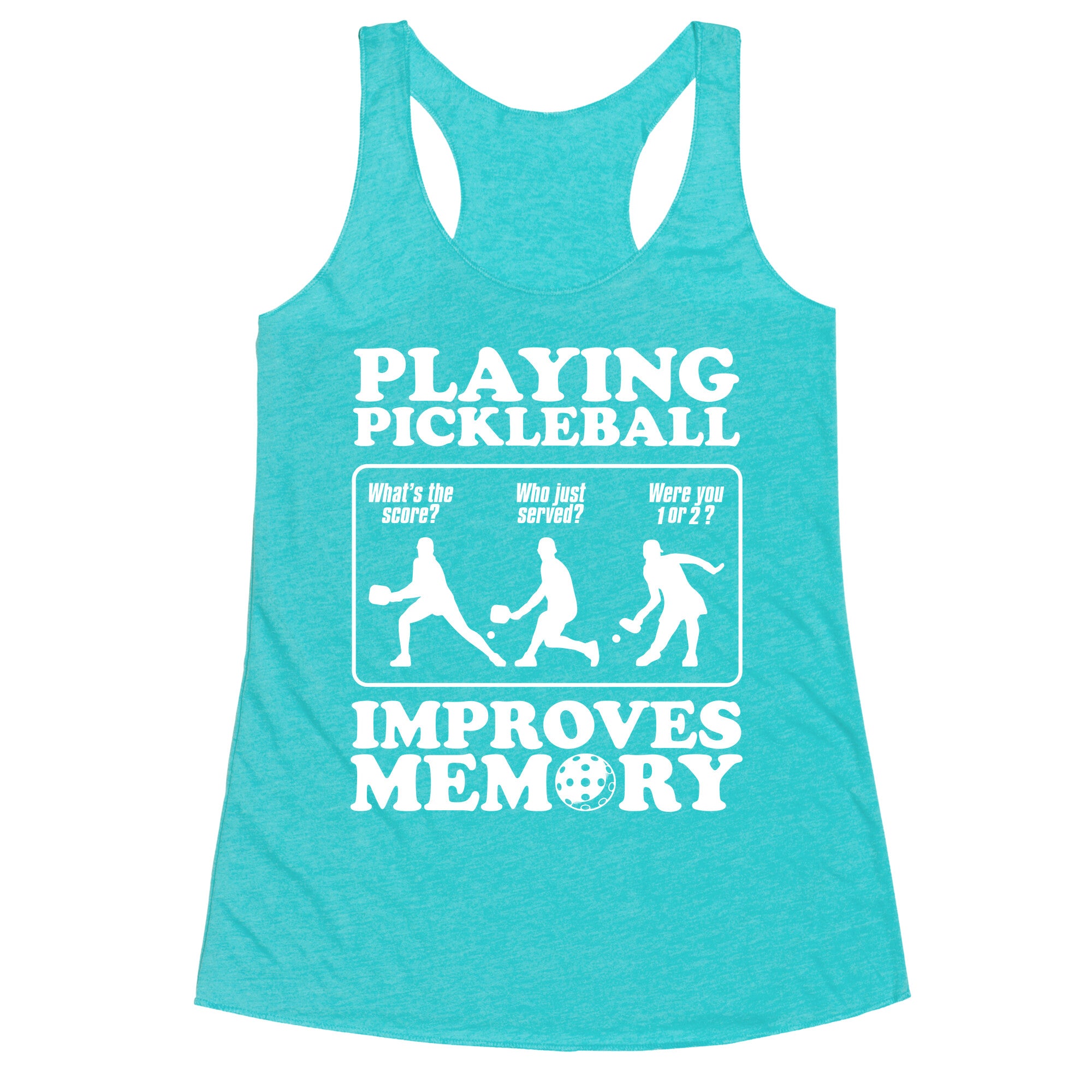 Playing Pickleball Improves Memory Funny Racerback Tank